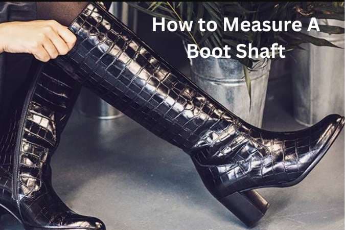 Measure A Boot Shaft
